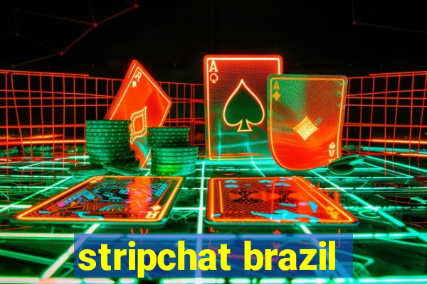 stripchat brazil